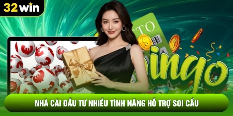 Nhà cái đầu tư nhiều tính năng hỗ trợ soi cầu