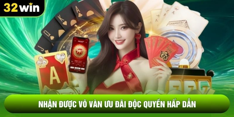 Nhận được vô vàn ưu đãi độc quyền hấp dẫn