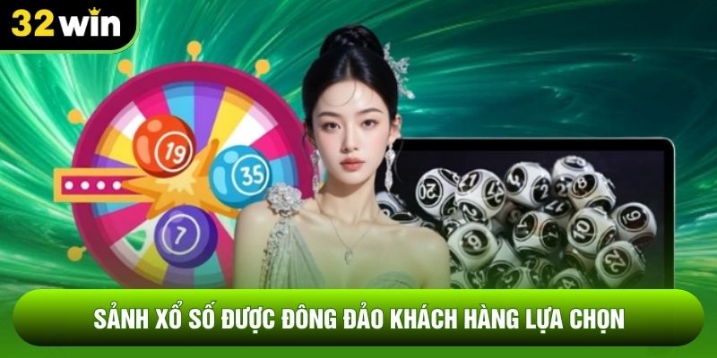 Sảnh xổ số được đông đảo khách hàng lựa chọn