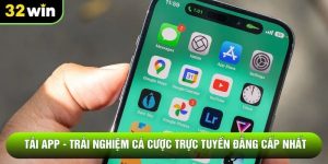 Tải App - Trải Nghiệm Cá Cược Trực Tuyến Đẳng Cấp Nhất